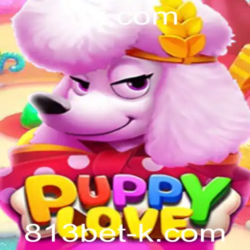 Explorando PuppyLove: Um Novo Conceito no Mundo dos Jogos com 813bet